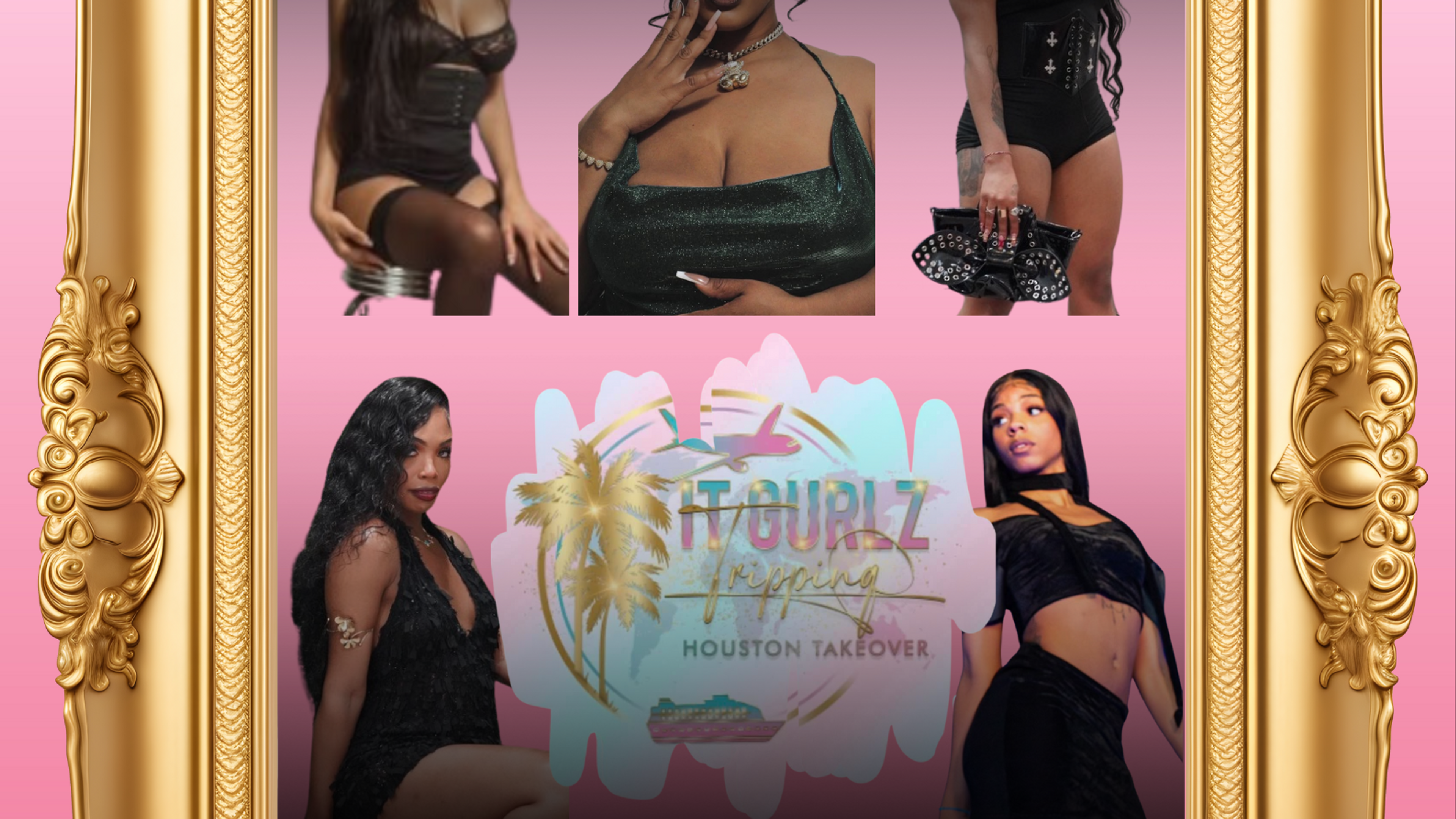IT GIRLS TRIPPING: HOUSTON TAKEOVER SEASON 1